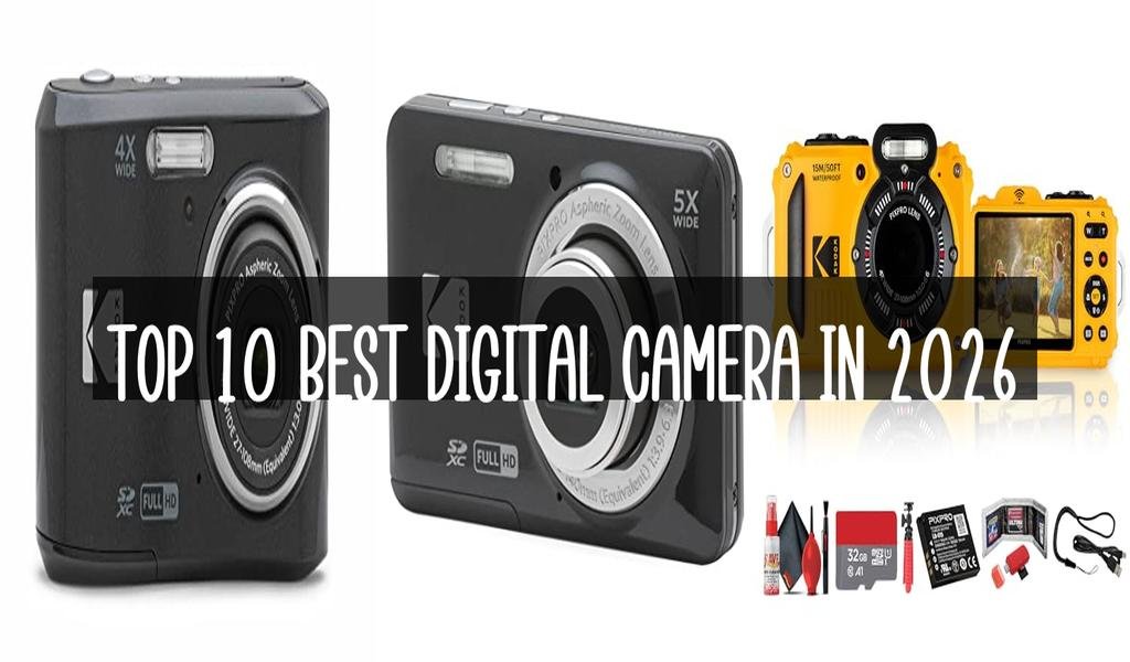 Top 10 Best Digital Camera in 2026